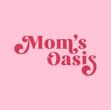 Mom's Oasis